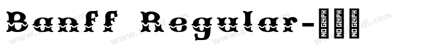 Banff Regular字体转换 Banff Regular字体转换